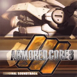ARMORED CORE 3 ORIGINAL SOUNDTRACK von 齋藤司 – Cover