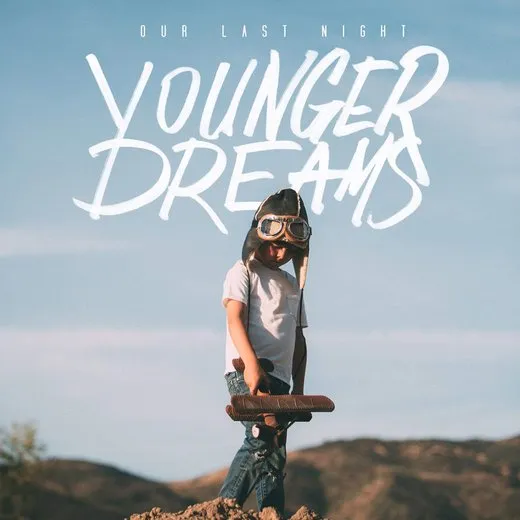 Younger Dreams von Our Last Night – Album Cover