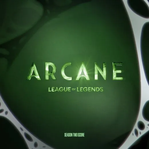 Arcane: League of Legends: Season Two Score, Vol. 2 von Arcane – Album Cover