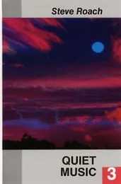 Quiet Music 3 von Steve Roach – Album Cover
