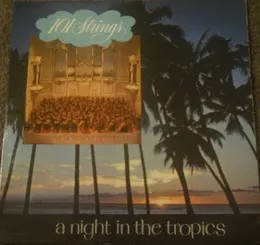 A Night in the Tropics von 101 Strings – Album Cover