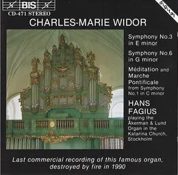 Symphony no. 3 in E minor / Symphony no. 6 in G minor / Méditation and Marche Pontificale from Symphony no. 1 in C minor von Charles‐Marie Widor – Album Cover