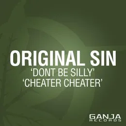 Don't Be Silly / Cheater Cheater von Original Sin – Album Cover