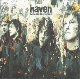 Between the Senses von Haven – Album Cover