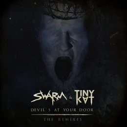 Devil's At Your Door (The Remixes) von SWARM – Cover