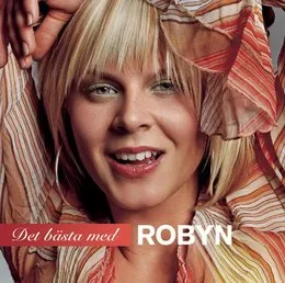 Det bästa med Robyn von Robyn – Cover
