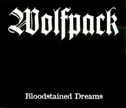 Bloodstained Dreams von Wolfpack – Album Cover