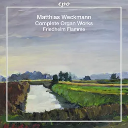 Complete Organ Works von Matthias Weckmann – Album Cover