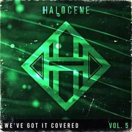 We've Got It Covered, Vol. 5 von Halocene – Album Cover