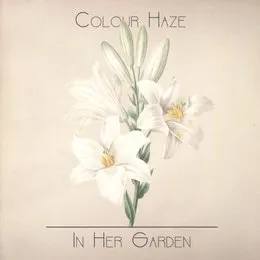In Her Garden von Colour Haze – Album Cover