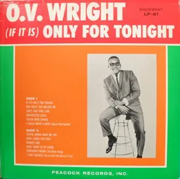 (If It Is) Only for Tonight von O.V. Wright – Album Cover