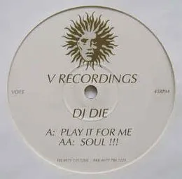 Play It for Me / Soul von DJ Die – Album Cover