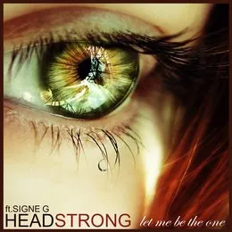 Let Me Be The One von Headstrong – Album Cover