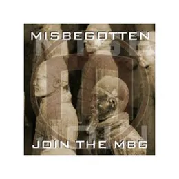 Join the MBG von Misbegotten – Album Cover