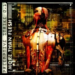 More Than Flesh von PreEmptive Strike 0.1 – Album Cover