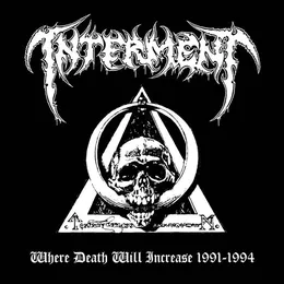 Where Death Will Increase 1991–1994 von Interment – Album Cover