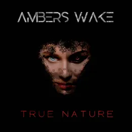 True Nature von Ambers Wake – Cover