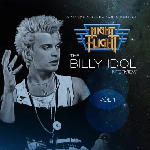 Night Flight, Vol. 1: The Billy Idol Interview