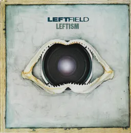 Leftism von Leftfield – Album Cover
