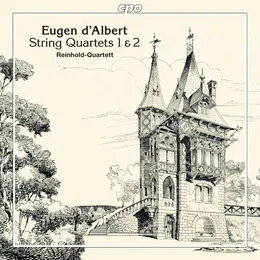 String Quartets 1 & 2 von Eugen d’Albert – Album Cover