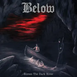 Across the Dark River von Below – Album Cover
