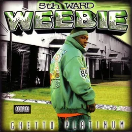Ghetto Platinum von 5th Ward Weebie – Album Cover