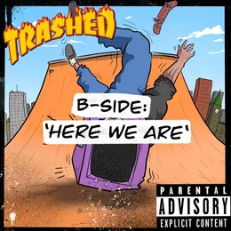 Here We Are von Trashed – Cover