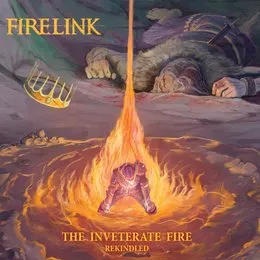 The Inveterate Fire von Firelink – Album Cover