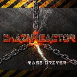 Mass Driver von Chainreactor – Album Cover