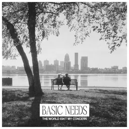 The World Isn't My Concern von Basic Needs – Cover