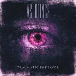 Traumatic Endeavor von As Beings – Cover