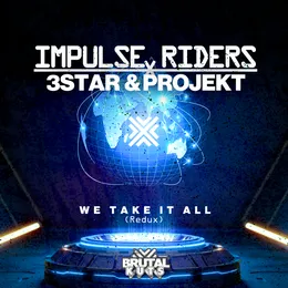 We Take It All (redux) von Impulse Riders – Album Cover