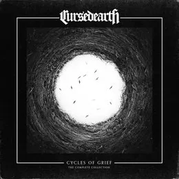 Cycles of Grief: The Complete Collection von Cursed Earth – Album Cover