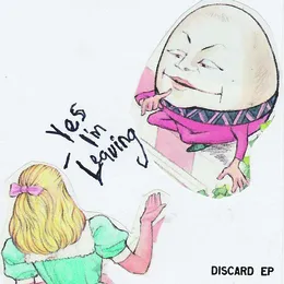 Discard EP von Yes I’m Leaving – Cover