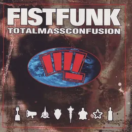 Totalmassconfusion von Fistfunk – Album Cover