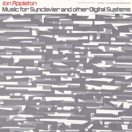Music for Synclavier and Other Digital Systems von Jon Appleton – Album Cover