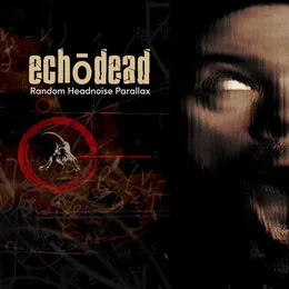 Random Headnoise Parallax von Echodead – Album Cover