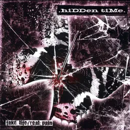Fake Life - Real Pain von .hiDDen tiMe. – Album Cover