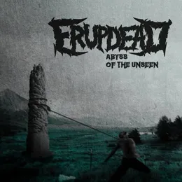 Abyss of the Unseen von Erupdead – Album Cover