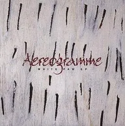 White Paw EP von Aereogramme – Album Cover