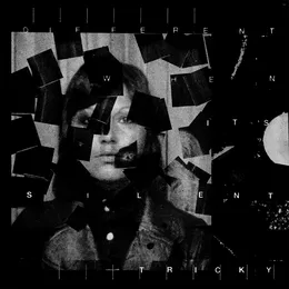 Different When It’s Silent von Tricky – Album Cover