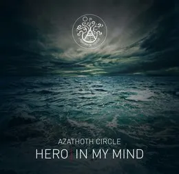 Hero|In my mind von Azathoth Circle – Album Cover