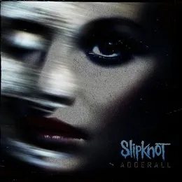Adderall von Slipknot – Album Cover