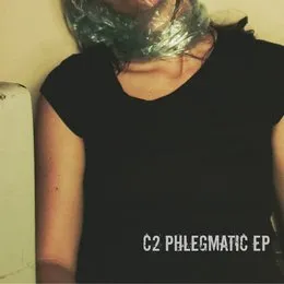 Phlegmatic EP von C2 – Album Cover