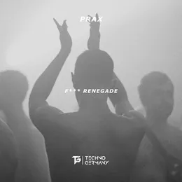 F*** Renegade von Prax – Cover