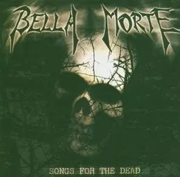 Songs for the Dead von Bella Morte – Cover