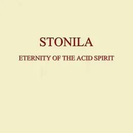 Eternity of the Acid Spirit von Stonila – Album Cover