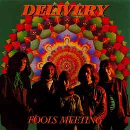Fools Meeting von Delivery – Album Cover