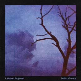 Left in a Trance von A Modest Proposal – Cover