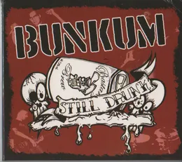 Still drunk von Bunkum – Album Cover